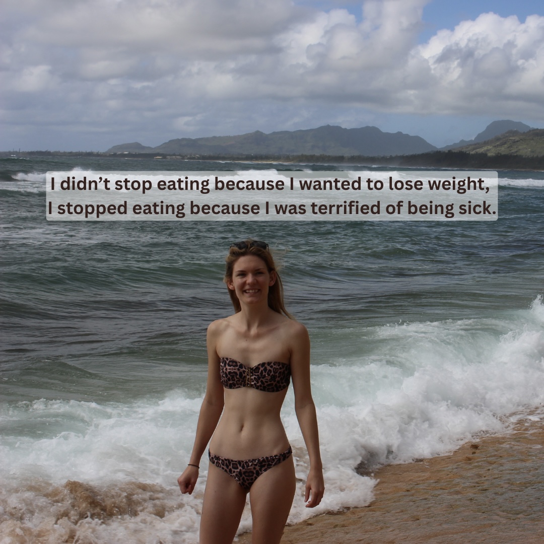 Instagram post - I didn't stop eating because I wanted to lose weight, I stopped eating because I was terrified of being sick.